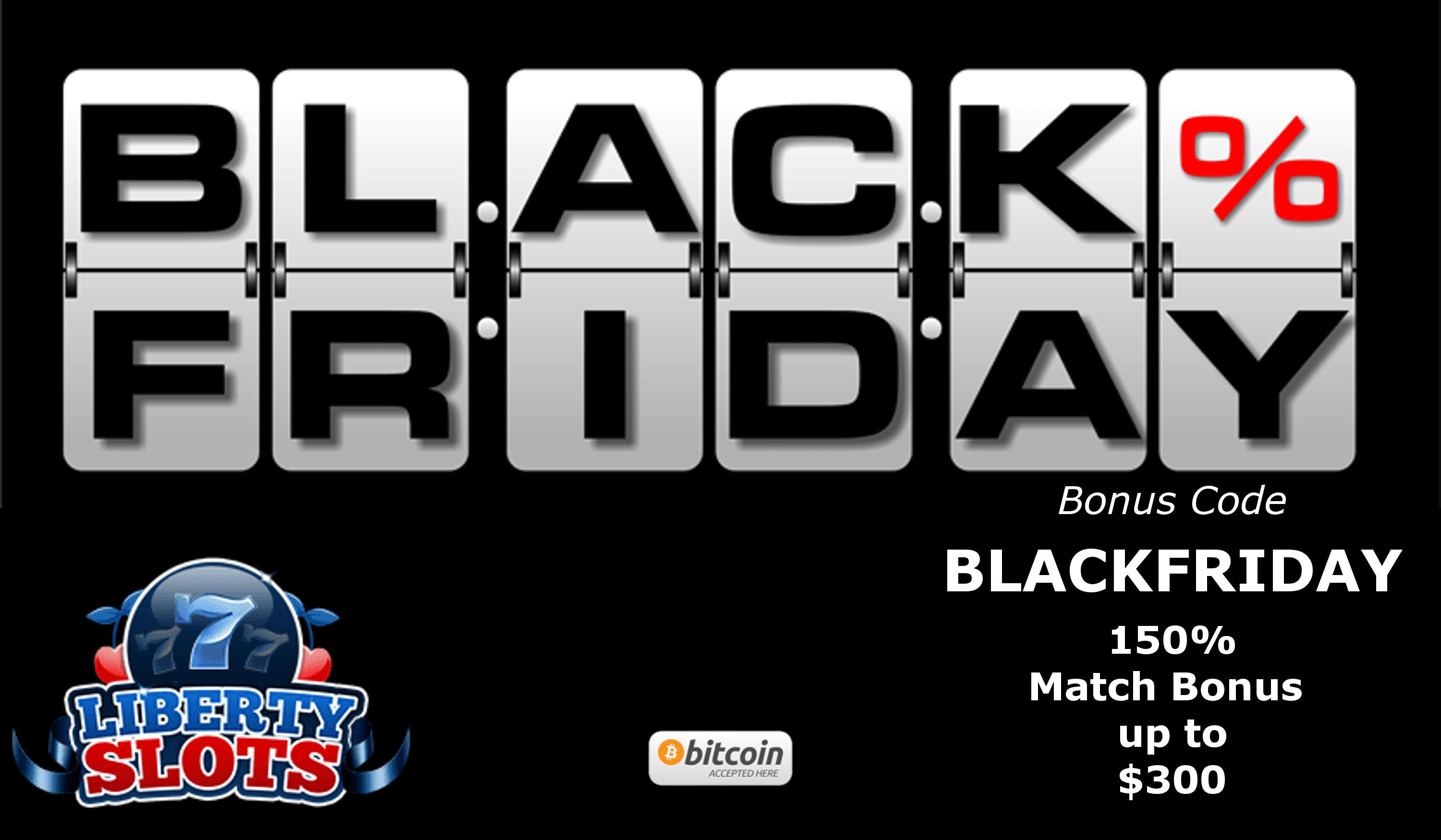 Liberty Slots Black Friday Deals $300 FREE Deposit Bonus