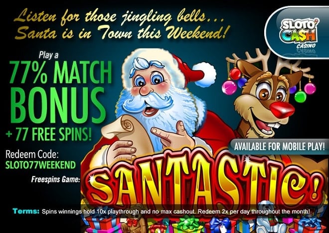 SlotoCash Casino RTG Santastic 77% Match Bonus 77 FREE Spins