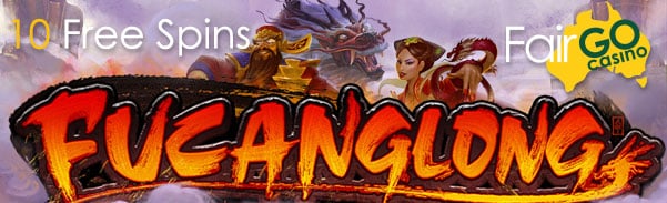 Fair Go Casino 10 FREE Spins RTG Fucanglong