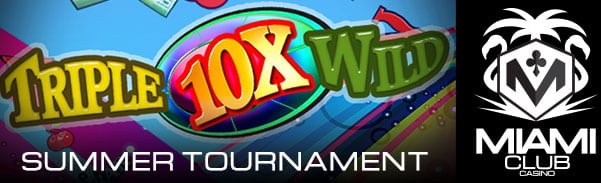 Miami Club Casino Triple 10x Wild Summer Slots Tournament