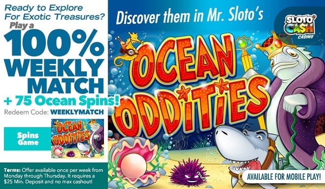 SlotoCash Casino Ocean Oddities 100% Weekly Match plus 75 Ocean Spins