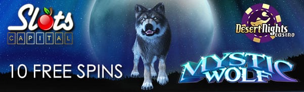 Slots Capital Online Casino Desert Nights Casino Mystic Wolf July Promo