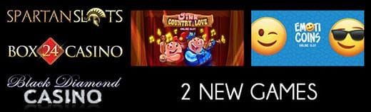 Spartan Slots Box 24 Casino Black Diamond Casino 2 New Games LIVE Microgaming Oink: Country Love EmotiCoins