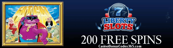 Liberty Slots 200 FREE Spins Fat Cat  WGS