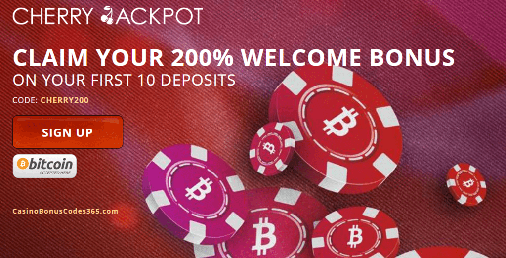 Cherry Jackpot 200% Welcome Bonus Bitcoin Accepted