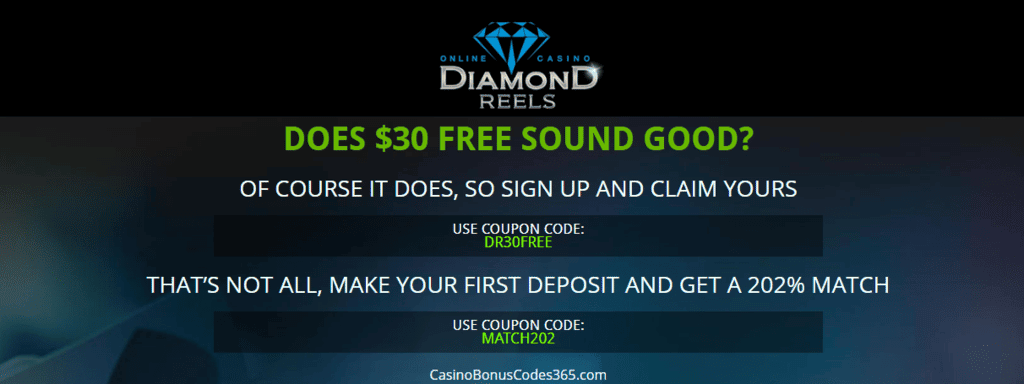 Diamond Reels Casino 30 FREE Chips plus 202% Bonus