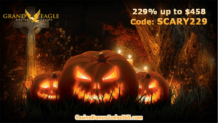 Grand Eagle Casino 229% up to $458 Scary Bonus