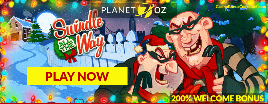 Planet 7 OZ Casino New Game RTG Swindle All The Way Exclusive $25 No Deposit FREE Chip