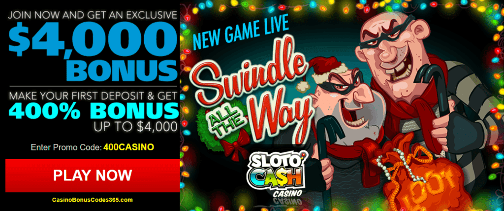 SlotoCash Casino RTG Swindle All The Way 400% Welcome Bonus up to $4000