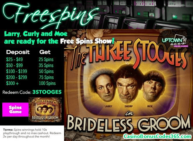 Uptown Aces RTG The Three Stooges Brideless Groom FREE Spins