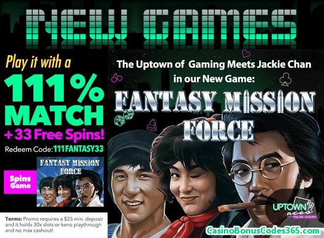 Uptown Aces 111% Match Bonus plus 33 Free Spins RTG Fantasy Mission Force