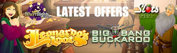 Desert Nights Casino Slots Capital Online Casino Leonardos Loot Big Bang Buckaroo