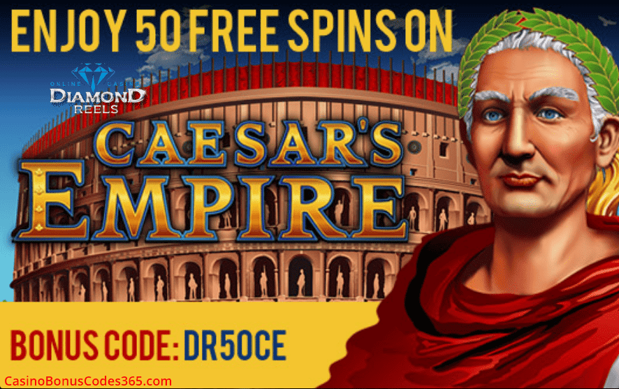 Diamond Reels Casino 50 FREE Spins RTG Caesars Empire