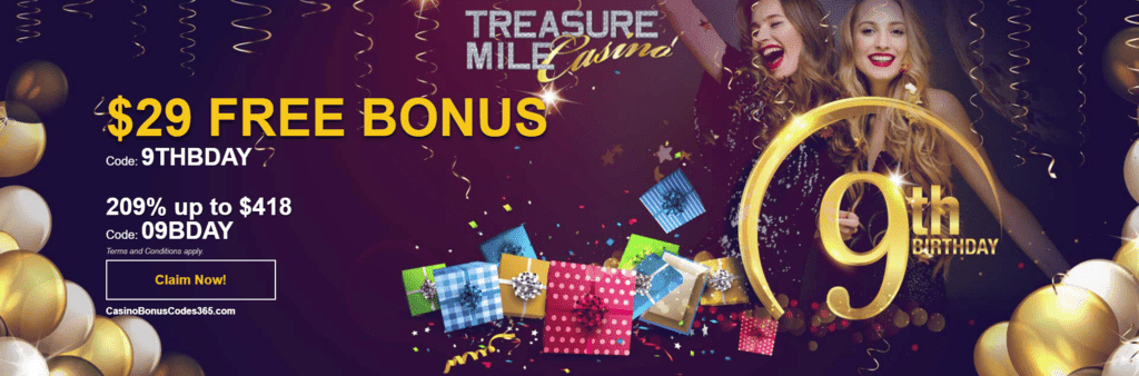 Treasure Mile Casino 9th Birthday $29 FREE Chip plus 209% Match up to $418 Bonus