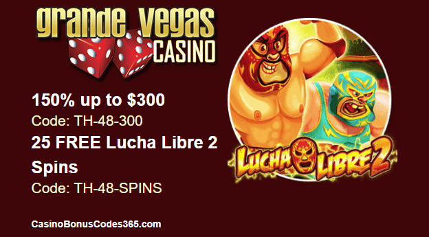 Grande Vegas Casino RTG Lucha Libre 2 150% up to $300 and 25 FREE spins