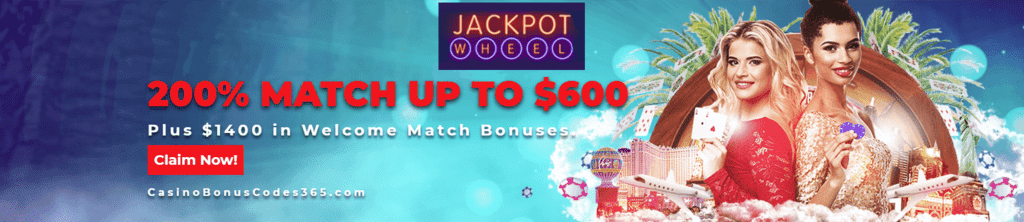 Jackpot Wheel $2000 Welcome Package