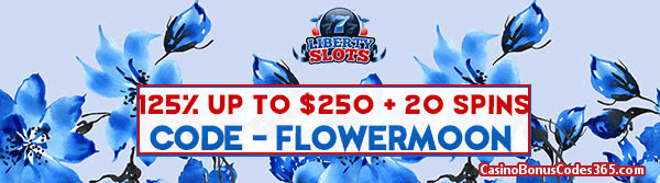 Liberty Slots 125% up to $250 plus 20 Spins 