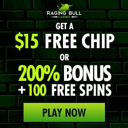 Raging Bull Casino $15 FREE Chip or 200% plus 100 FREE Spins