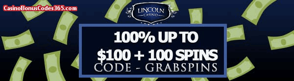 Lincoln Casino 100% up to $100 plus 100 Spins