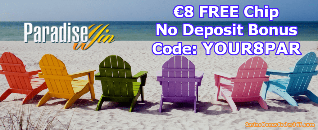 Paradise Win Casino €8 FREE Chip Exclusive Offer