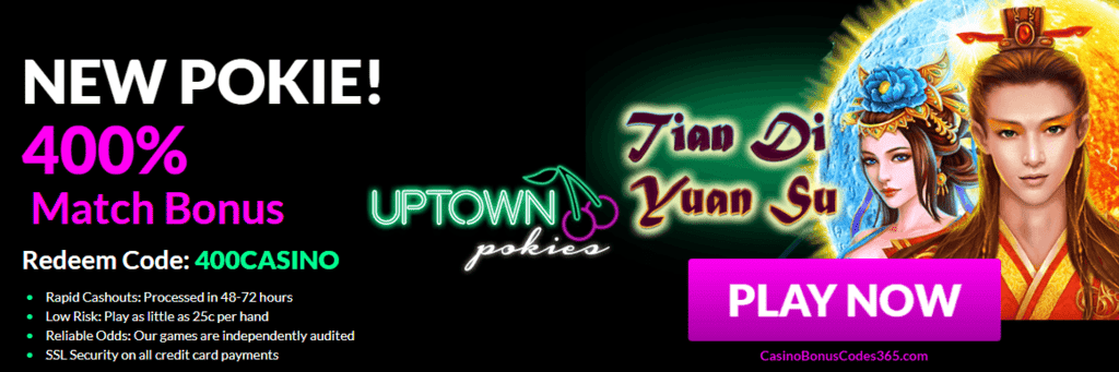 Uptown Pokies RTG Tian Di Yuan Su $4000 Welcome Bonus