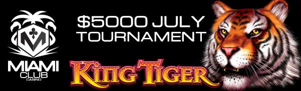 Miami Club Casino Caribbean Gold WGS Month Long Tournament King Tiger