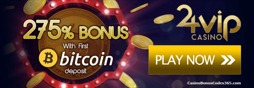 24VIP Casino 275% Bitcoin Bonus