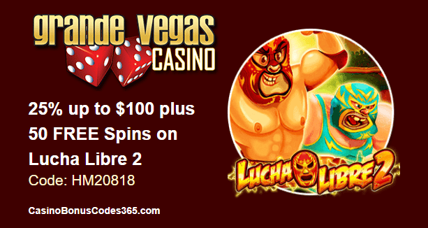 Grande Vegas Casino August 2018 RTG Lucha Libre 2 25% up to $100 plus 50 FREE Spins