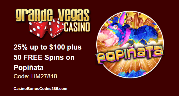 Grande Vegas Casino August 2018 RTG Popiñata 25% up to $100 plus 50 FREE Spins