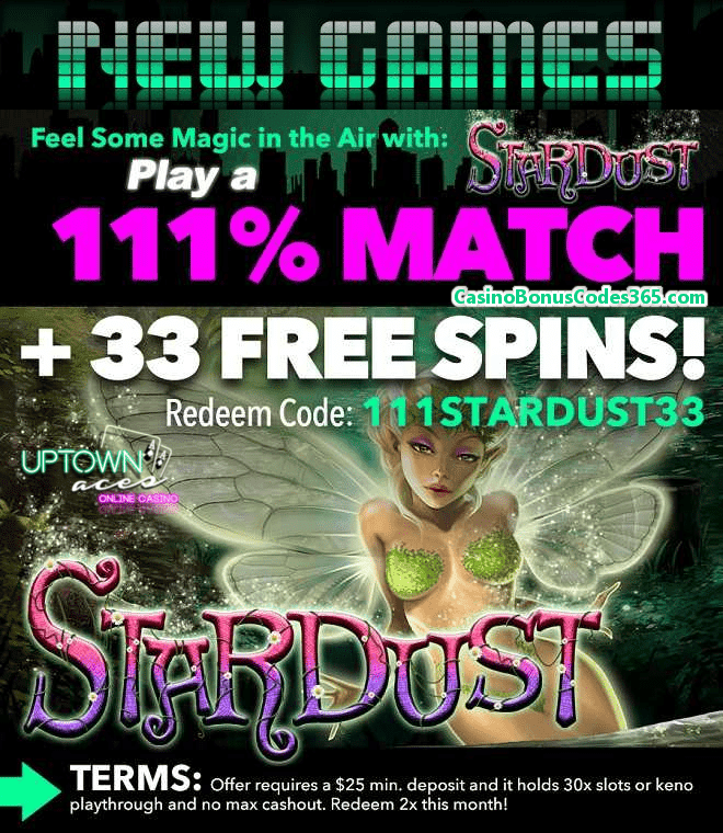 Uptown Aces New Game RTG Stardust 111% Match Bonus plus 33 FREE Spins