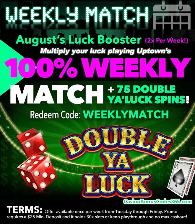 Uptown Aces RTG Double Ya Luck Weekly Match 100% Bonus plus 75 FREE Spins