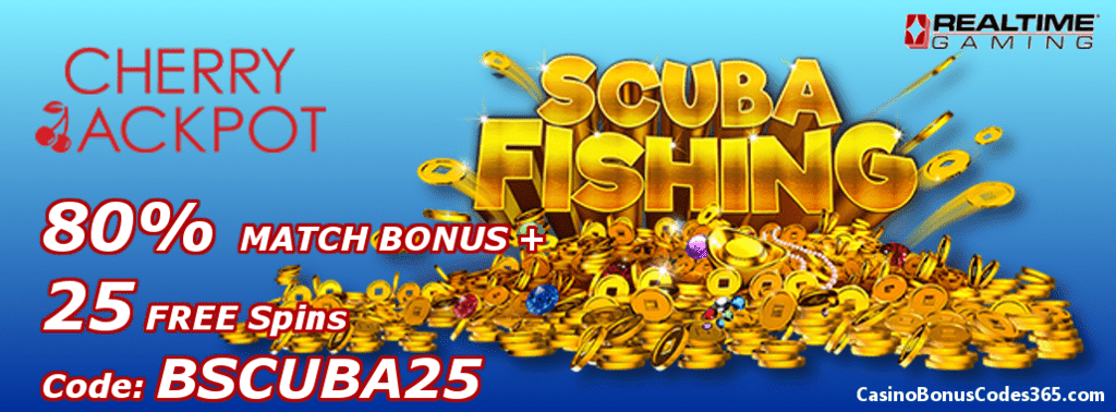 Cherry Jackpot RTG Scuba Fishing New Game Release Offer 80% Match plus 25 FREE Spins