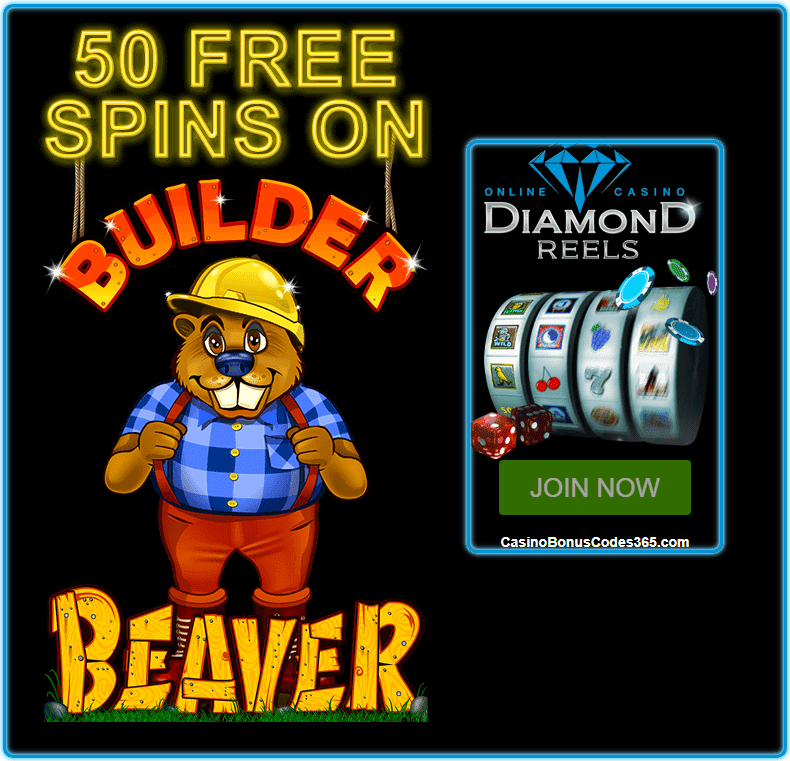 Diamond Reels Casino 50 FREE Builder Beaver RTG