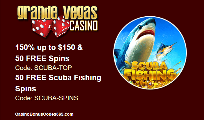 Grande Vegas Casino New Game Scuba Fishing 150% Bonus plus 100 FREE Spins