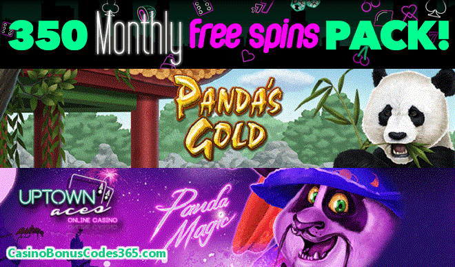 Uptown Aces 350 FREE Pandas Spins Monthly Pack