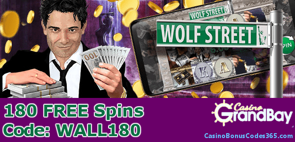 Casino Grandbay 180 FREE Saucify Wolf Street Spins