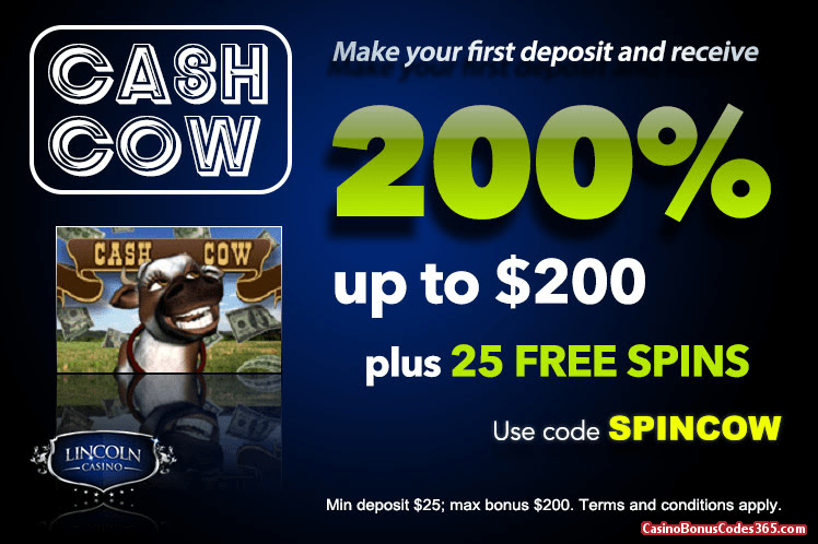 Lincoln Casino 200% bonus up to $200 plus 20 FREE Spins on Cash Cow Special Offer