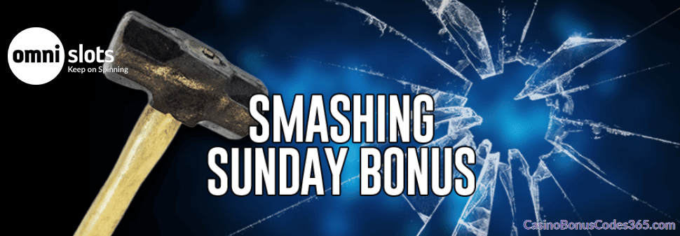 Omni Slots Smashing Sunday Bonus