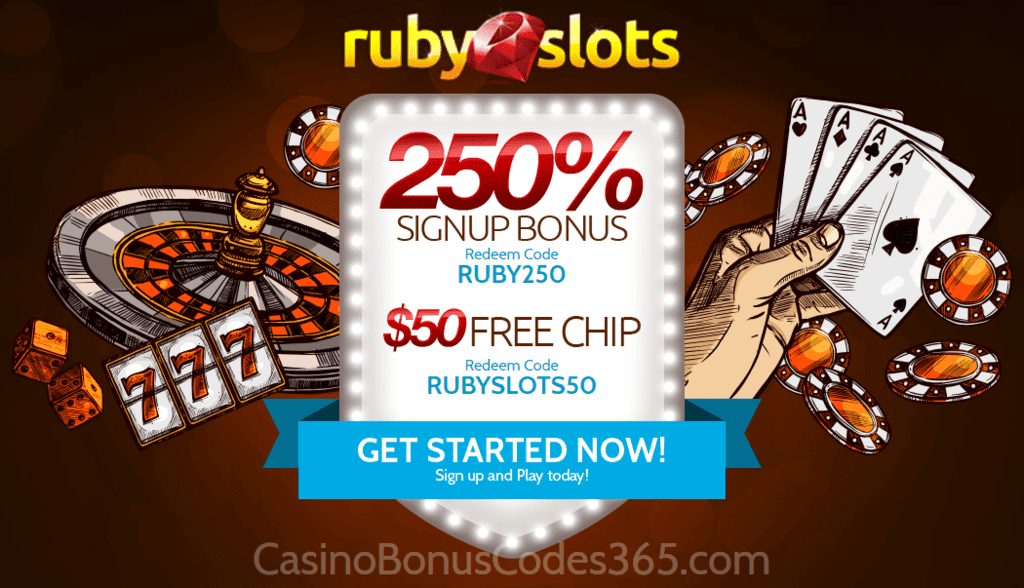 Ruby Slots 250% Match Sign Up Bonus plus $50 FREE Chip