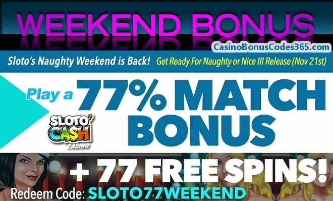 SlotoCash Casino Naughty or Nice III Weekend Bonus