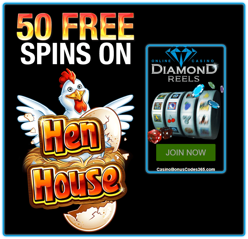 Diamond Reels Casino 50 FREE Hen House RTG