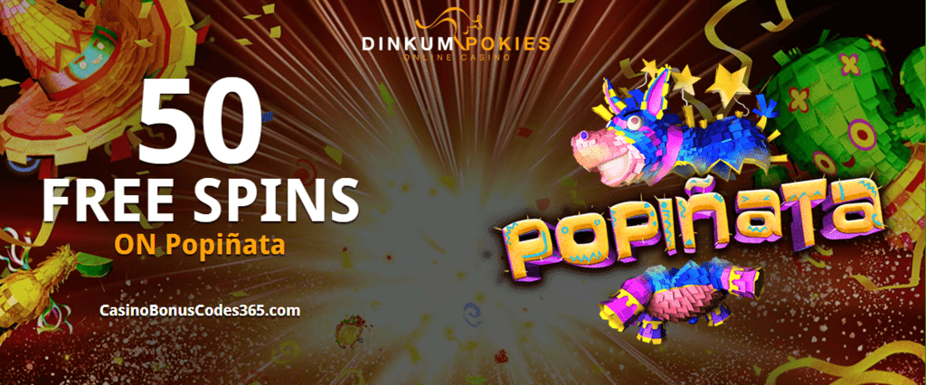 Dinkum Pokies Exclusive 50 FREE RTG Popiñata Spins