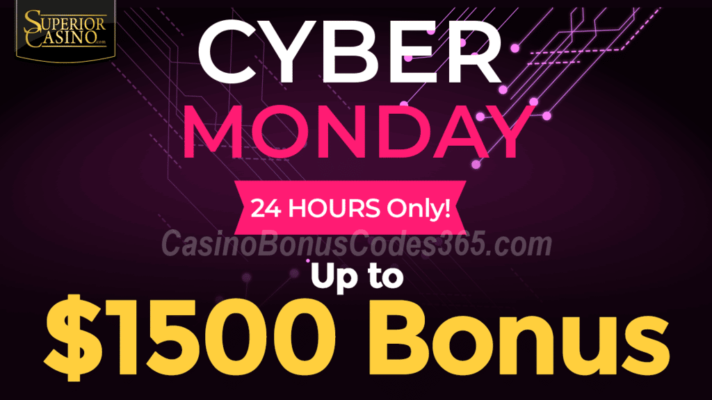 Superior Casino Cyber Monday Special Promo