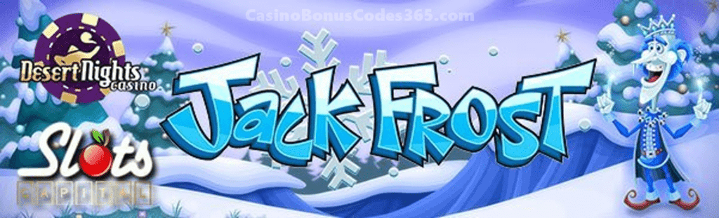 Slots Capital Online Casino Desert Nights Casino Jack Frost Rival Gaming