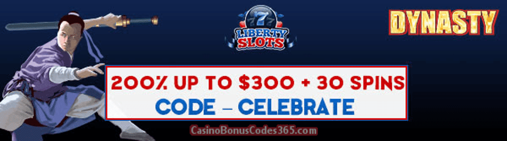 Liberty Slots 200% up to $300 Bonus plus 30 FREE Spins on Dynasty Special New Year Promo