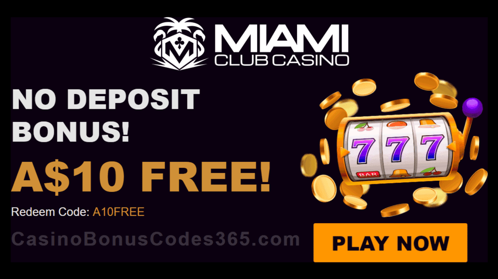 Miami Club Casino A$10 Welcome FREE Chips