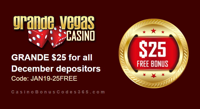 Grande Vegas Casino Extra $25 FREE Chip January Special Monthly Promo