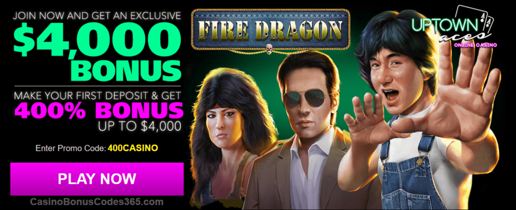 Uptown Aces Fire Dragon New Game 400% Welcome Bonus