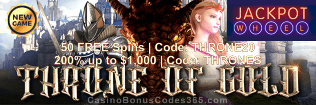 Jackpot Wheel 50 FREE Throne of Gold Spins plus 200% Match New Saucify Game Bonus