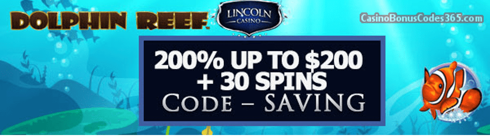 Lincoln Casino 200% bonus up to $300 plus 30 FREE Spins on WGS Dolphin Reef Special Offer